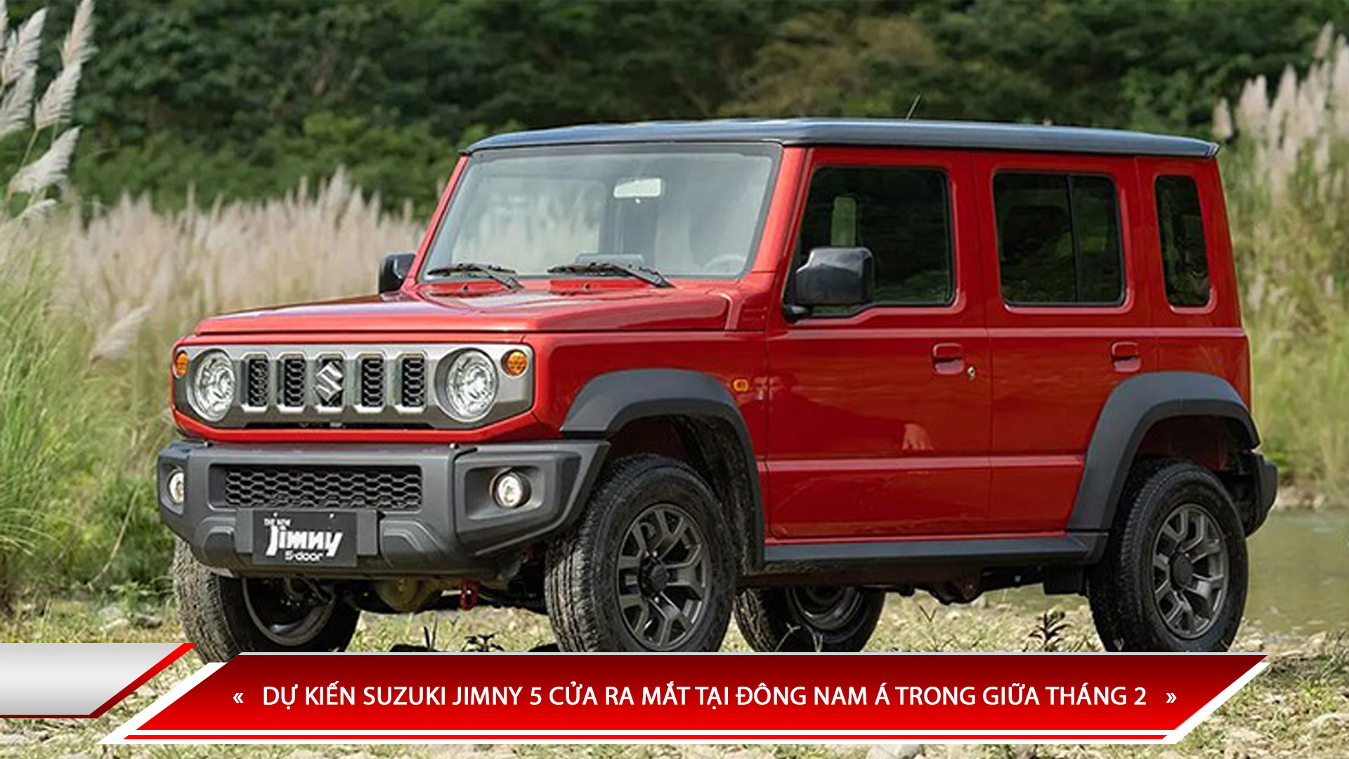 DỰ KIẾN SUZUKI JIMNY 5 CỬA RA MẮT TẠI ĐÔNG NAM Á TRONG GIỮA THÁNG 2